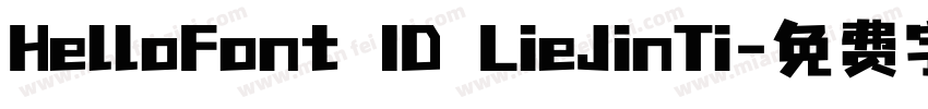 HelloFont ID LieJinTi字体转换